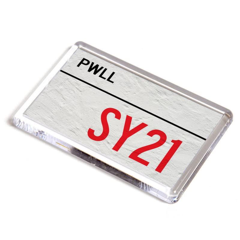 FRIDGE MAGNET - Pwll SY21 - UK Postcode