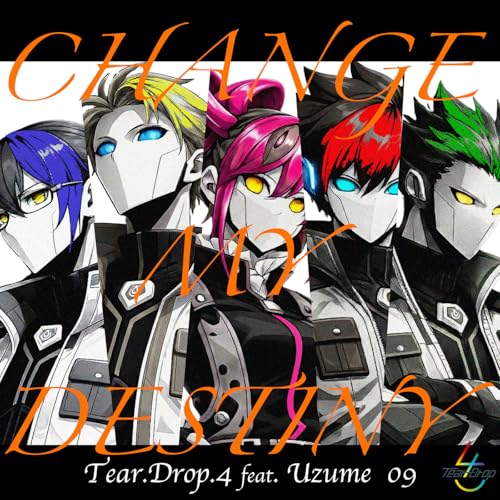 CHANGE MY DESTINY (feat. ã¦ãºã¡) CHANGE MY DESTINY (feat. ã¦ãºã¡)