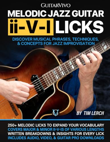 Melodic Jazz Guitar ii-V-I Licks Guide