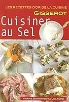 Cuisiner au sel 287747934X Book Cover