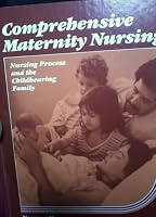 Comprehensive Maternity Nursing: Nursing Process and the Childbearing Family 0397544952 Book Cover