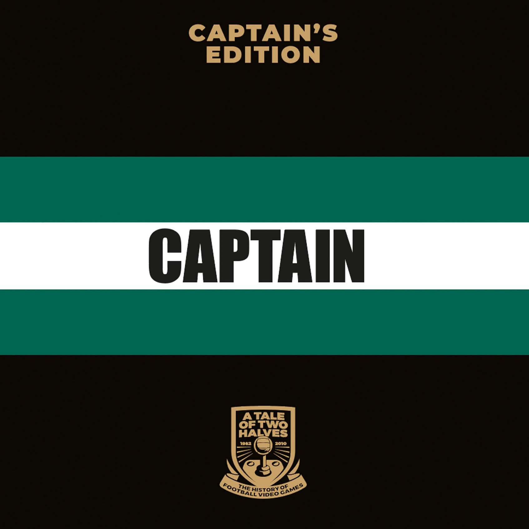 A Tale Of Two Halves: The History of Football Video Games (Captain's Edition) | Retro Gaming Book by Bitmap Books