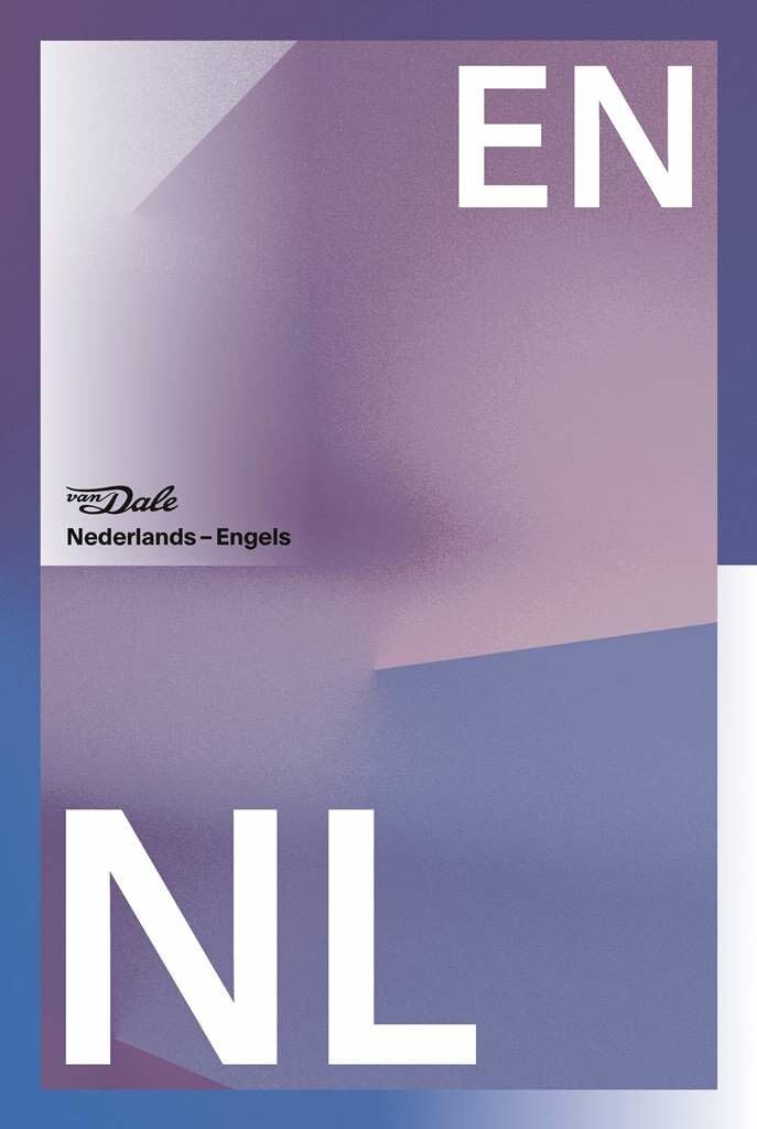 Van Dale groot woordenboek Nederlands-Engels voor school (Van Dale grote woordenboeken voor school)