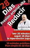 medicamentos sin receta chile  Solución de 28 días para reducir la presión arterial alta: El plan de 10 pasos para reducir su presión arterial en 4 semanas sin medicamentos recetados (Serie 28 días de salud nº 3)