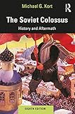 The Soviet Colossus: History and Aftermath