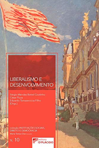 Liberalismo e desenvolvimento: