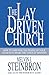 The Lay-Driven Church: