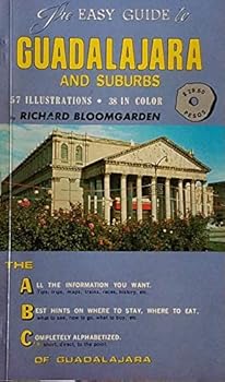 Unknown Binding The easy guide to Guadalajara and suburbs Book