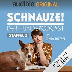 Schnauze - der Hundepodcast mit Anja R&uuml;tzel: Staffel 2 Titelbild