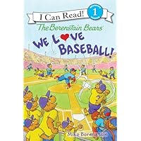 The Berenstain Bears: We Love Baseball! (I Can Read Level 1)