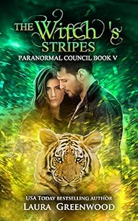 The Witch's Stripes (The Paranormal Council Book 5)