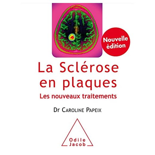 La sclérose en plaques: Les nouveaux traitements -NED