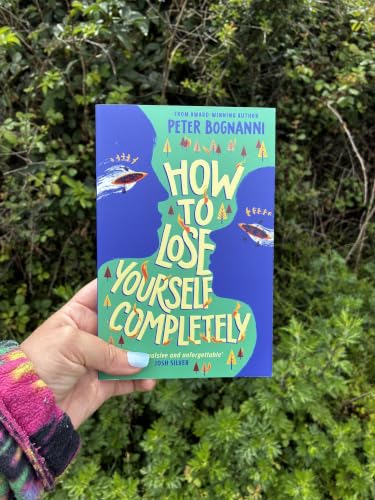 How to Lose Yourself Completely: 'A gorgeous read.' Irish Times &mdash; image 4