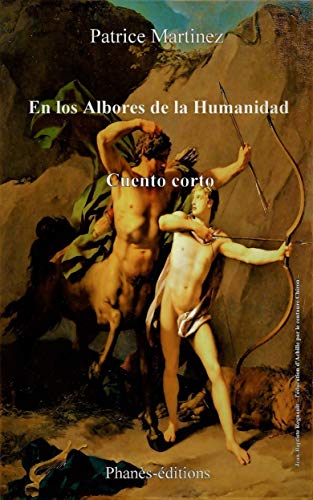 En los albores de la humanidad (Spanish Edition)