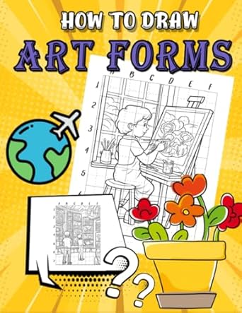 How To Draw Art Forms: Step-by-Step Drawing Guide Exploring Painting ...