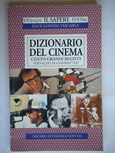 Dizionario del cinema. Cento grandi registi
