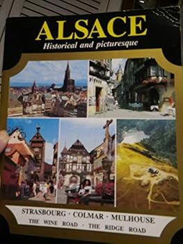 Paperback Alsace : Historical and Picturesque Book