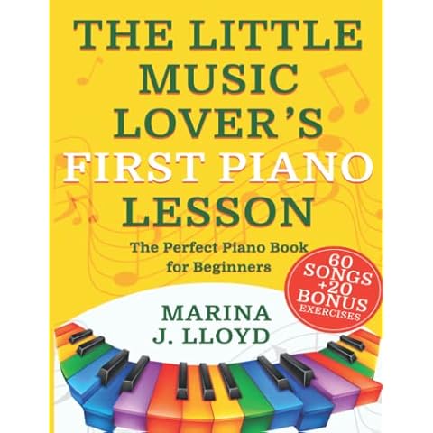 The Little Music Lover’s First Piano Lesson: The Perfect Beginner Piano Book for Kids Cover