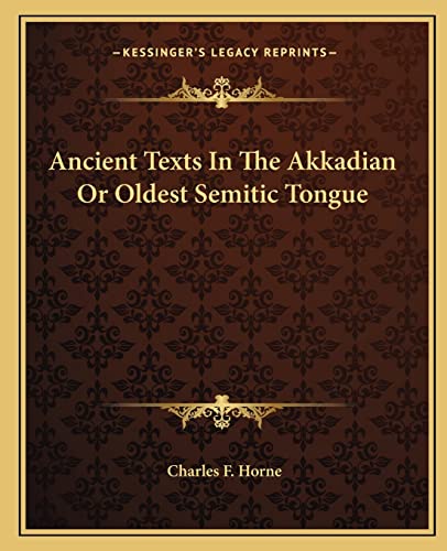 Ancient Texts In The Akkadian Or Oldest Semitic Tongue