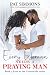 Every Woman Needs A Praying Man (Love at the Crossroads Book 5)