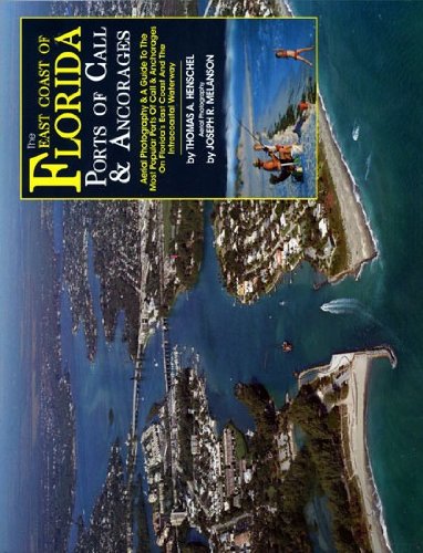 The East Coast of Florida Ports of Call & Anchorages