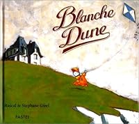 Blanche Dune 221105384X Book Cover