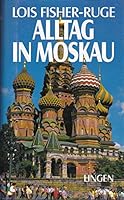 Alltag in Moskau. ( ECON Sachbuch). 3596230705 Book Cover