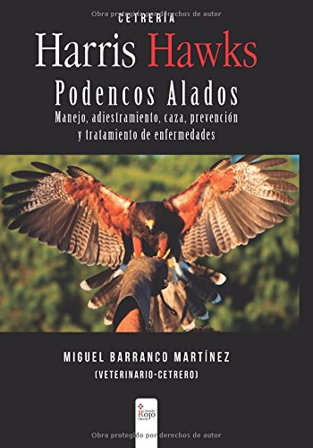 HARRIS HAWKS Podencos Alados
