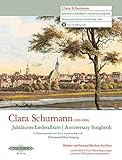 Clara Schumann Anniversary Songbook (Medium-Low Voice and Piano) (English and German Edition)