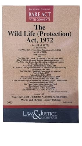 The Wild Life ( Protection) Act, 1972 Alongwith Allied Rules Bare Act – Latest 2023 EDITION Law &amp; Justice Publishing Co