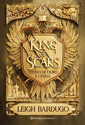 King of Scars (Duologia Nikolai 1): Trono de ouro e cinzas (Grishaverso)