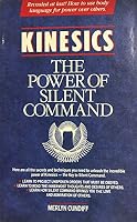Kinesics: The Power of Silent Command 0135162459 Book Cover