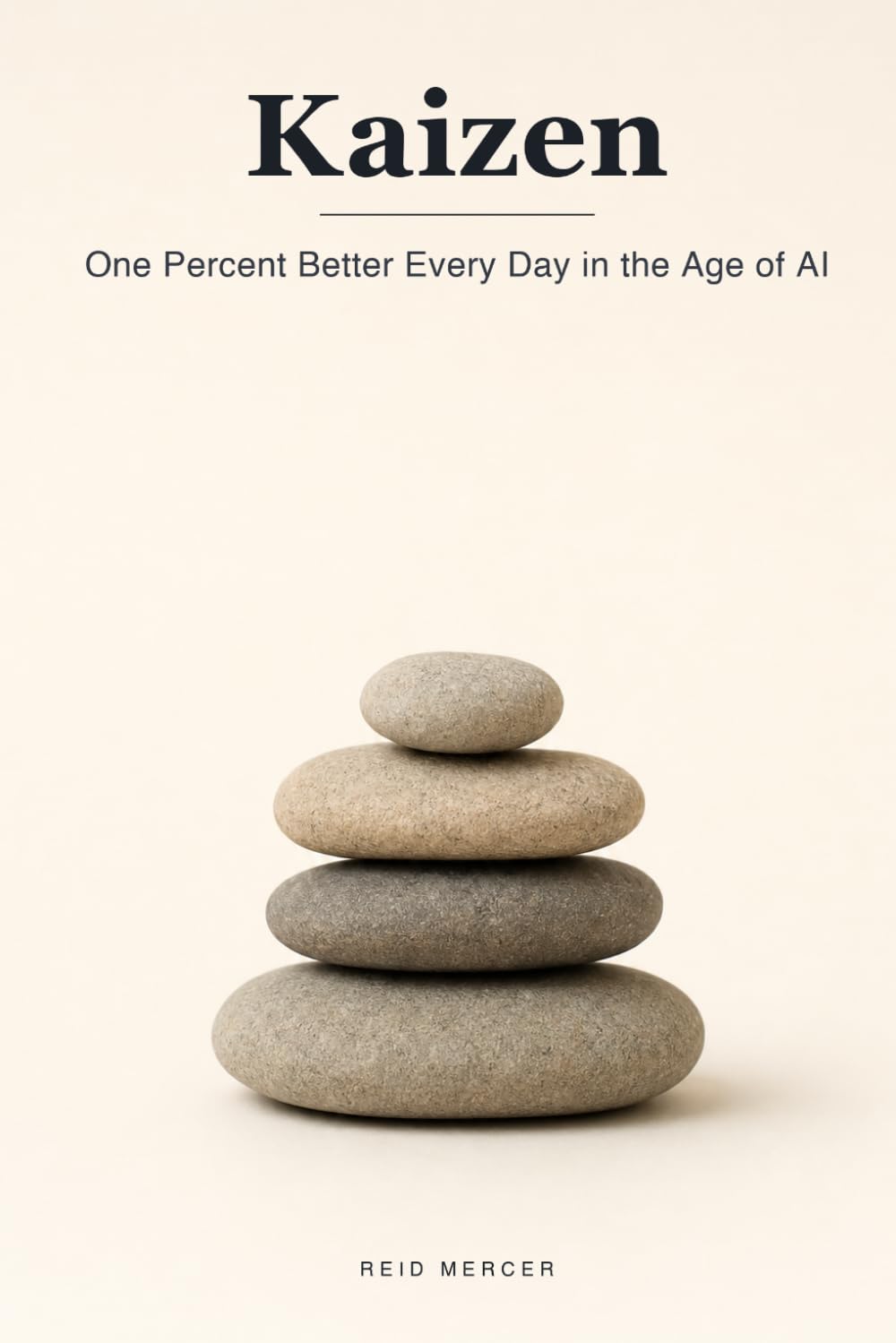 Kaizen: The Japanese Art of Getting One Percent Better Every Day in an Age of AI Shortcuts: 9 (Proven Methods)