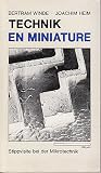 Technik en miniature. Stippvisite bei der Mikrotechnik