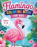 Flamingo Coloring Book for Kids: Fun and Relaxing Flamingo-Themed Coloring Pages for Kids