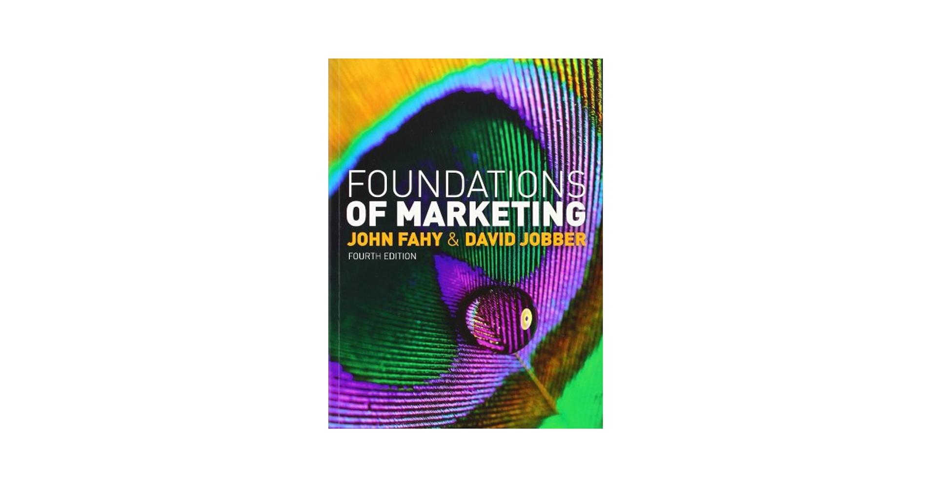 Foundations of Marketing: Fahy, John & David Jobber