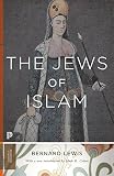 Lewis: Jews of Islam: Introduction by Cohen, Mark R. (Princeton Classics) - Bernard Lewis 