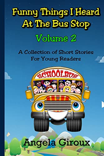 Funny Things I Heard at the Bus Stop: Volume 2