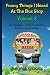 Funny Things I Heard at the Bus Stop: Volume 2