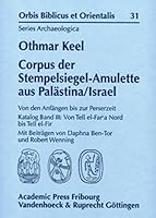 Corpus Der Stempelsiegel-Amulette Aus Palastina/Israel: Von Den Anfangen Bis Zur Perserzeit Katalog Band III: Von Tell El-Far'a-Nord Bis Tell El-Fir 3727816694 Book Cover