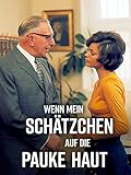  Wenn mein Schätzchen auf die Pauke haut