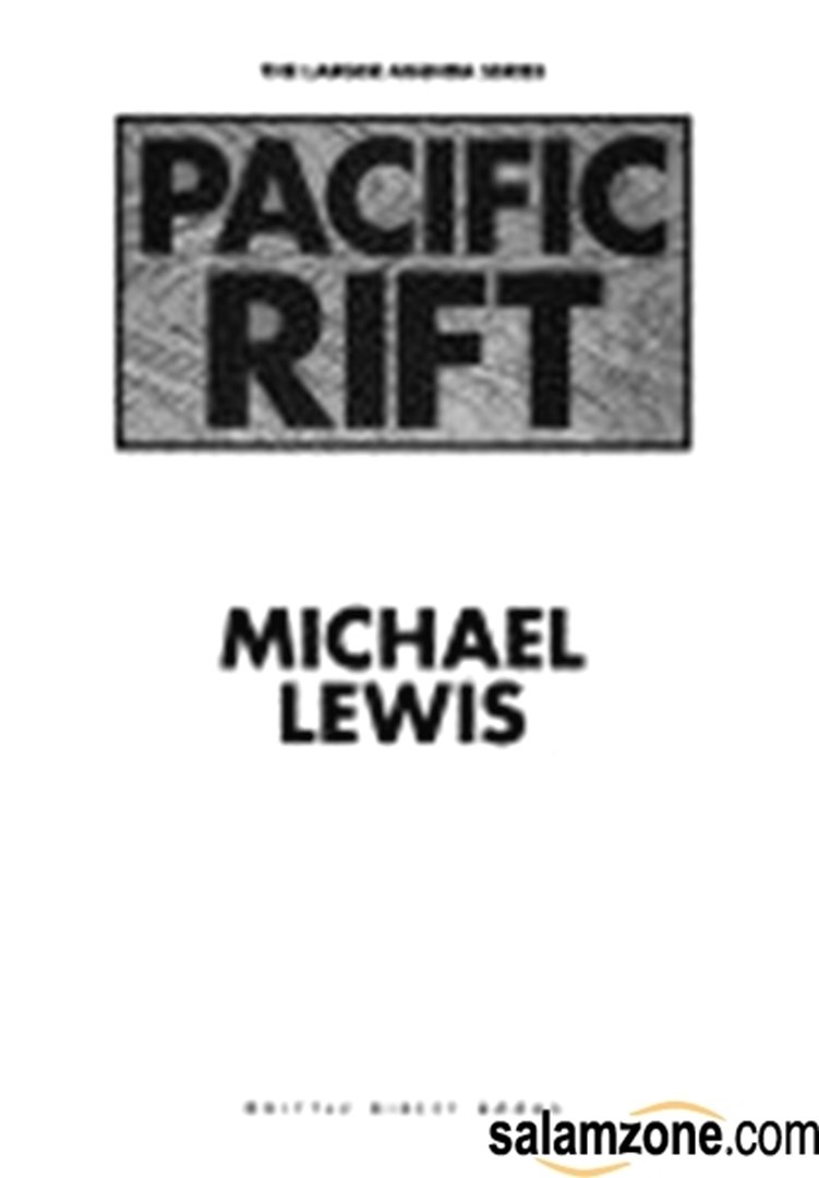 Pacific Rift: Adventures in the Fault Zone Between the US and Japan (The Larger Agenda Series)