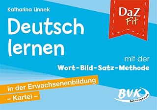 DaZ Fit: Deutsch lernen mit der Wort-Bild-Satz-Methode in der Erwachsenenbildung – Kartei (inkl. CD)