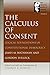 The Calculus of Consent: Logical Foundations of Constitutional Democracy (The Selected Works of Gordon Tullock)