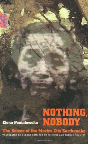 Nothing, Nobody: The Voices of the Mexico City Earthquake (Voices of Latin American Life) (English Edition)