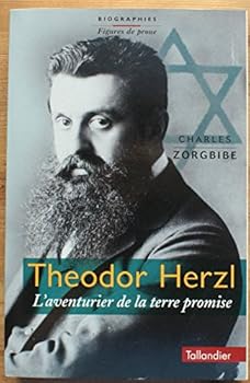 Paperback Theodor Herzl: L'aventurier de la Terre promise [French] Book