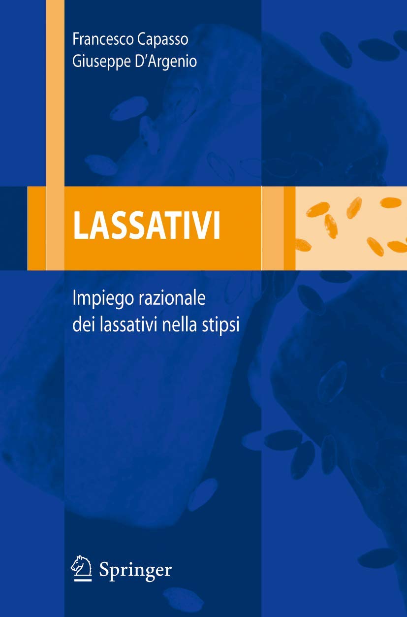 Lassativi: Impiego razionale dei lassativi nella stipsi: Capasso, F., D'Argenio, G.: 9788847005105: Internal Medicine: Amazon Canada