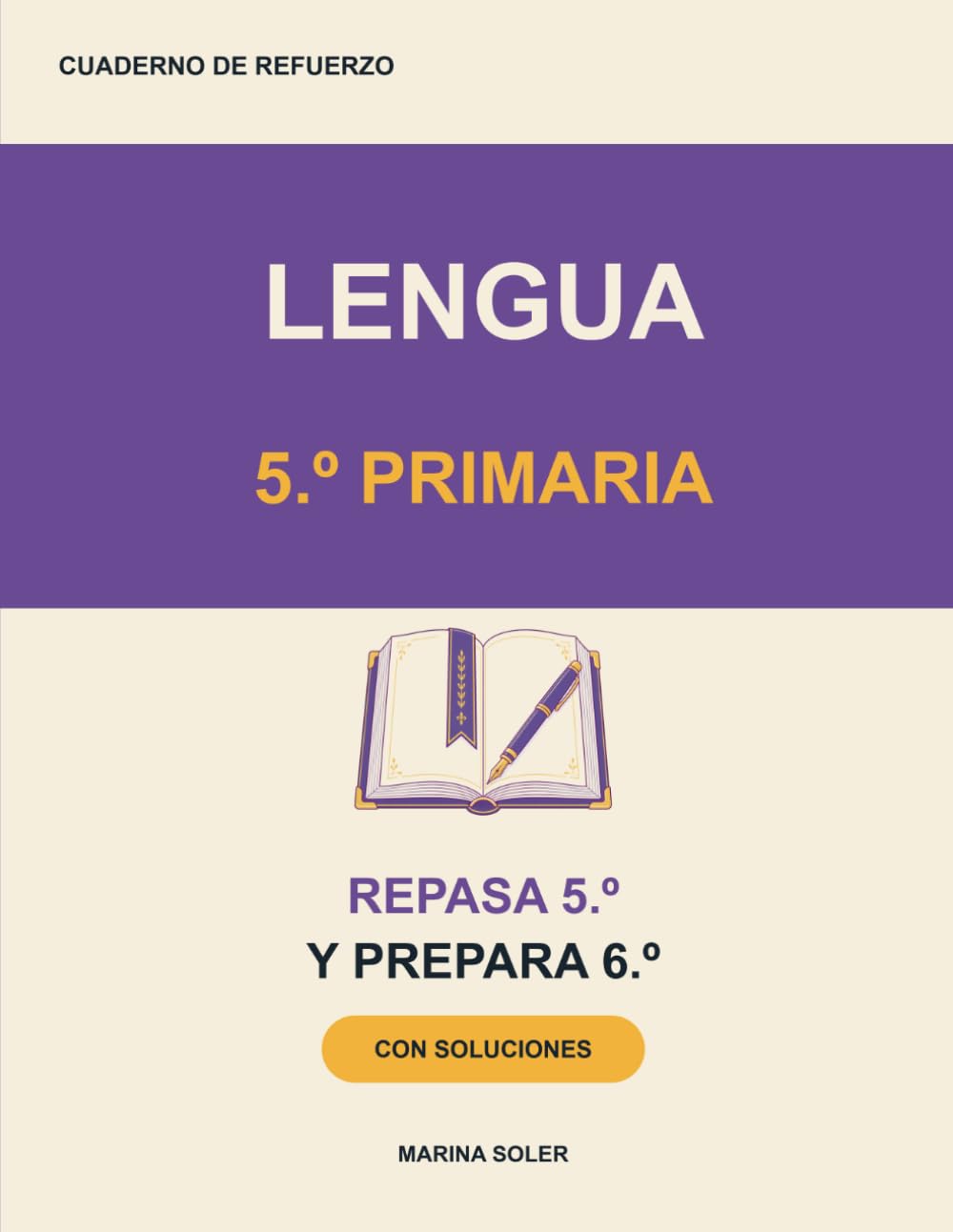 Lengua 5.º Primaria. Cuaderno de refuerzo: Repasa 5.º y llega con ventaja a 6.º. Con teoría, ejemplos, curiosidades y todas las soluciones (Refuerzo 5º Primaria)