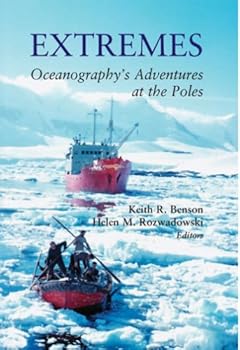 Hardcover Extremes: Oceanography's Adventures at the Poles (Maury Workshop) Book