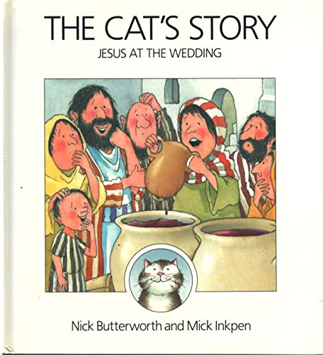 The Cat's Story: Jesus at the Wedding 031055800X Book Cover